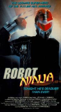 Daily Grindhouse  NO-BUDGET NIGHTMARES: ROBOT NINJA (1989) - Daily  Grindhouse