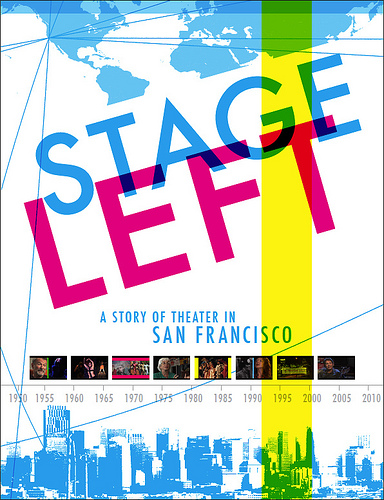 71 Stage Left A Story of Theater in the Bay Area