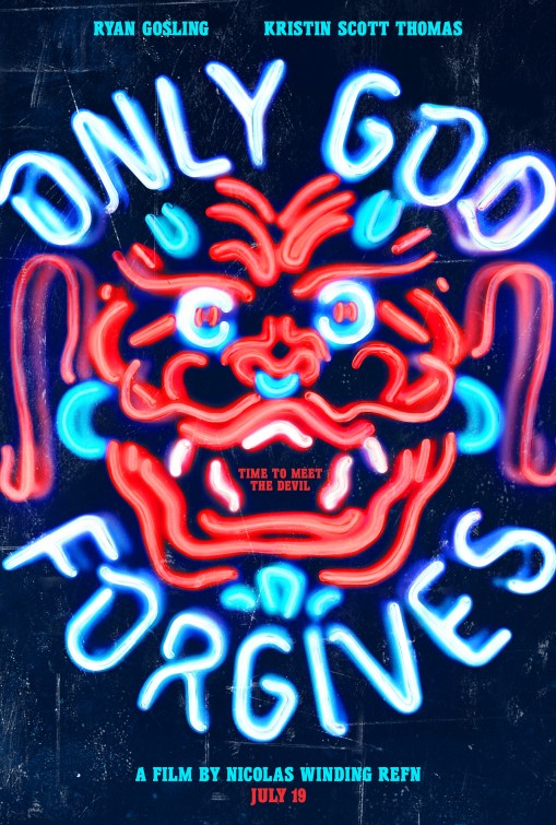 ONLY GOD FORGIVES (2013)