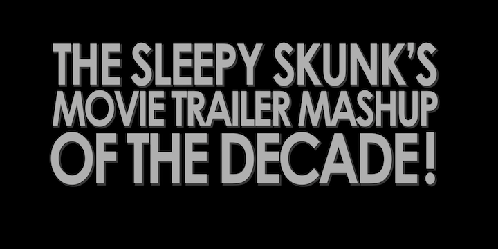 Sleepy Skunk Decade Trailer Mashup