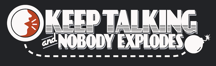 Keep Talking And Nobody Explodes Title