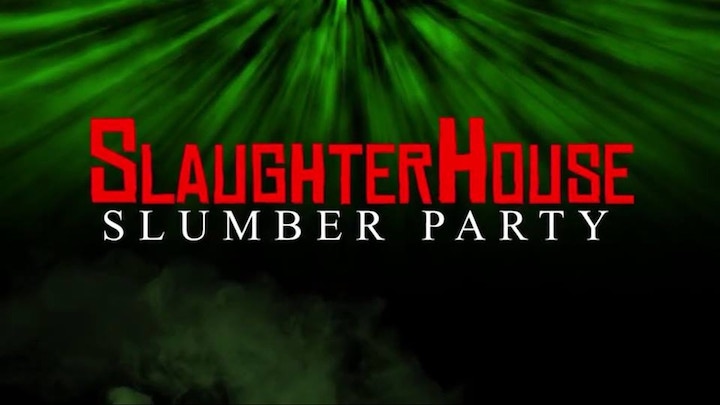 SLAUGHTERHOUSE SLUMBER PARTY (2019) title screen